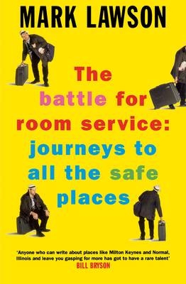 Battle for Room Service -  Mark Lawson