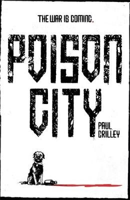 Poison City -  Paul Crilley