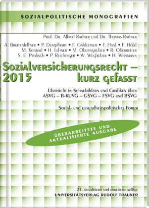 Sozialversicherungsrecht 2015 - kurz gefasst - Sozial- und gesundheitspolitisches Forum - Prof. Dr. Alfred Radner