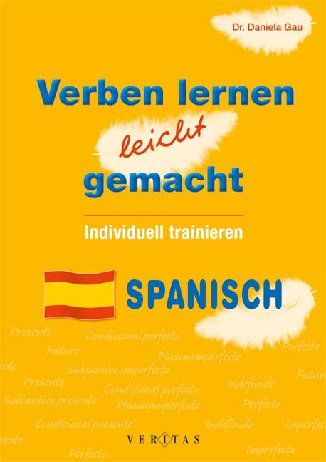 Verben lernen leicht gemacht - Spanisch - Daniela Gau