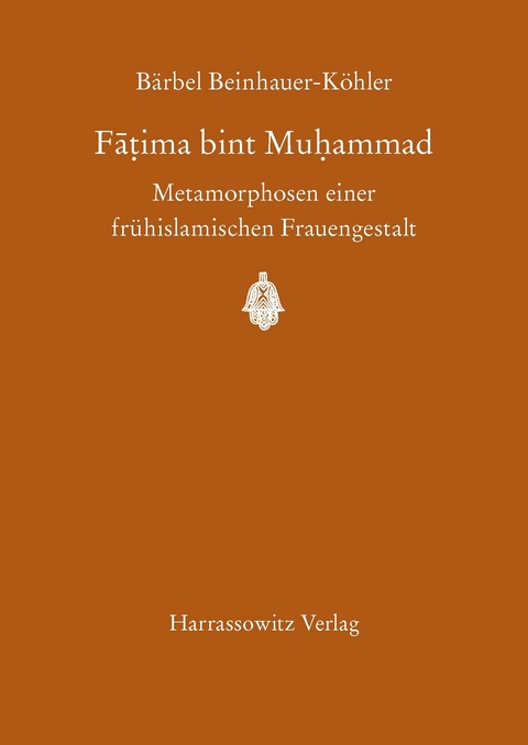 Fatima bint Muhammad - B&auml;rbel Beinhauer-K&ouml;hler