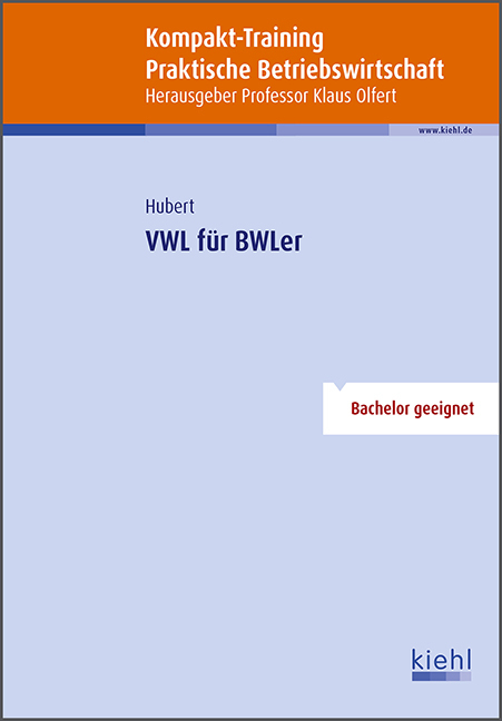 Kompakt-Training VWL für BWLer - Frank Hubert