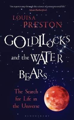 Goldilocks and the Water Bears -  Louisa Preston