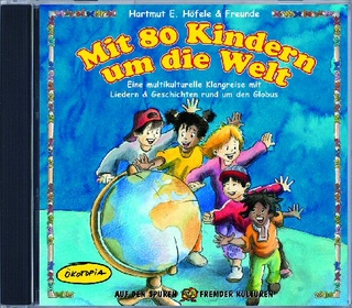 Mit 80 Kindern um die Welt (CD)