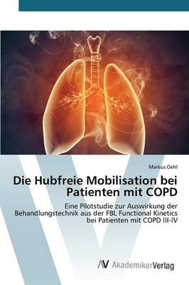 Die Hubfreie Mobilisation bei Patienten mit COPD - Markus Oehl