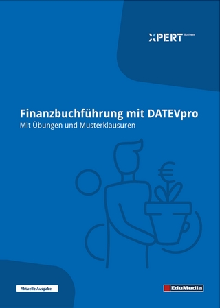 Finanzbuchführung mit DATEV - Mit Übungen und Musterklausuren