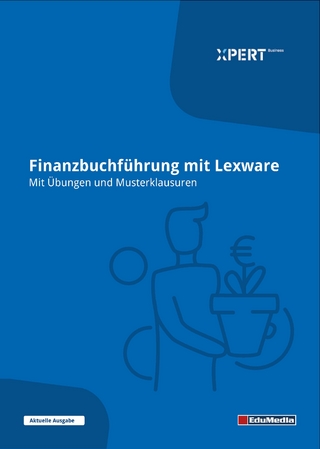 Finanzbuchführung mit Lexware - Mit Übungen und Musterklausuren