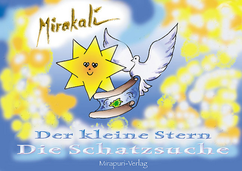 Der Kleine Stern - Die Schatzsuche -  Mirakali