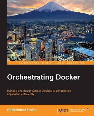 Orchestrating Docker