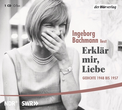 Erkl&auml;r mir, Liebe - Ingeborg Bachmann