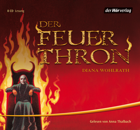Der Feuerthron - Diana Wohlrath