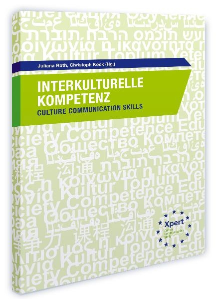 Interkulturelle Kompetenz - Galina Dr. Koptelzewa, Juliana Prof. Dr. Roth, Gregor Dr. Sterzenbach, Christine Dr. Tuschinsky
