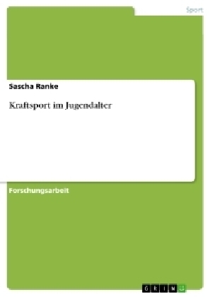 Kraftsport im Jugendalter - Sascha Ranke