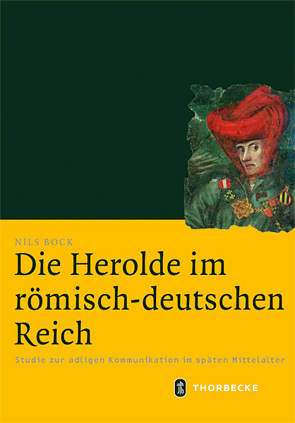 Die Herolde im r&ouml;misch-deutschen Reich - Nils Bock