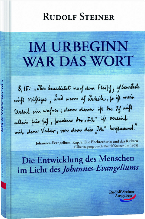 Im Urbeginn war das Wort - Rudolf Steiner