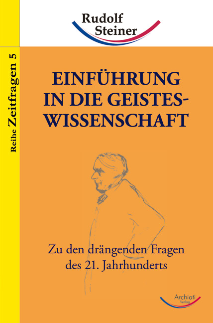 Einf&uuml;hrung in die Geisteswissenschaft - Rudolf Steiner
