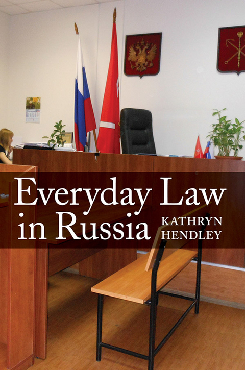 Everyday Law in Russia -  Kathryn Hendley