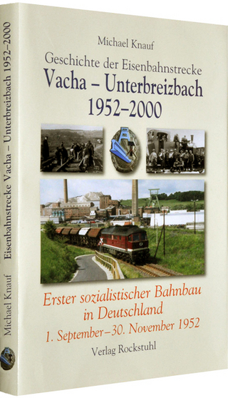 Geschichte der Eisenbahnstrecke Vacha – Unterbreizbach 1952–2000