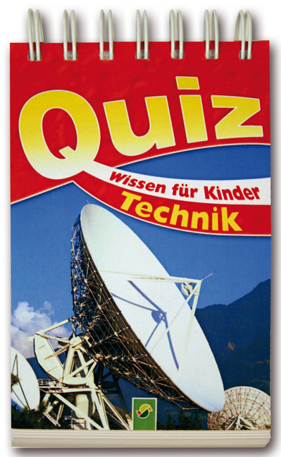 Quizwissen f&uuml;r Kinder - Technik - Friedemann Bed&uuml;rftig