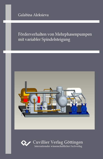 F&ouml;rderverhalten von Mehrphasenpumpen mit variabler Spindelsteigung - Balabina Aleksieva