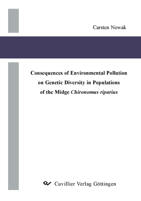 Consequences of Environmental Pollution on Genetic Diversity in Populations of the Midge Chironomus riparius - Carsten Nowak