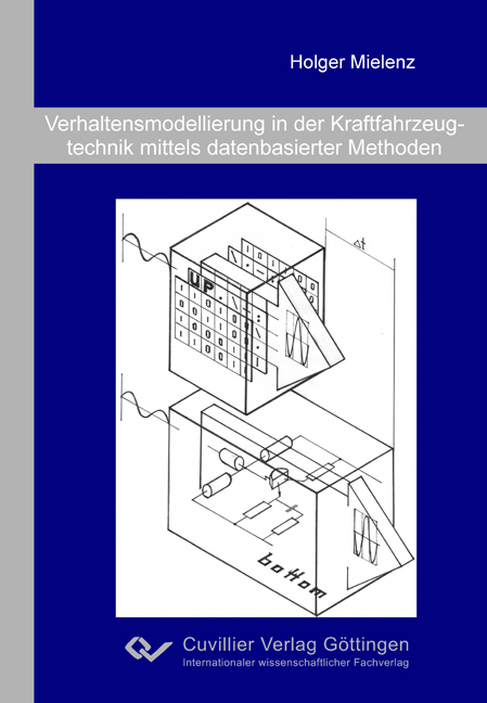Verhaltensmodellierung in der Kraftfahrzeugtechnik mittels datenbasierter Methoden - Holger Mielenz