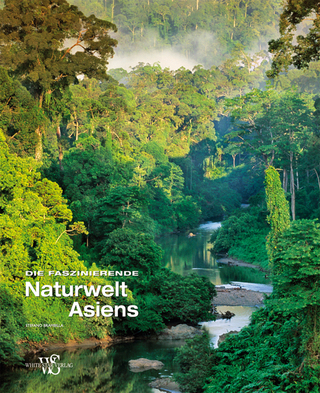 Faszinierende Naturwelt Asiens