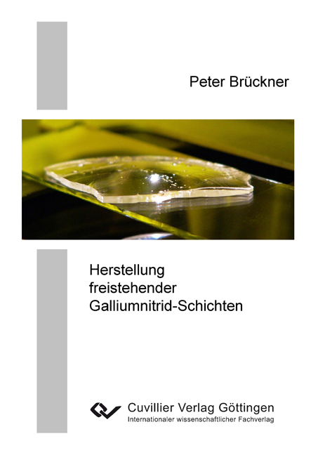 Herstellung freistehender Galliumnitrid-Schichten - Peter Br&uuml;ckner