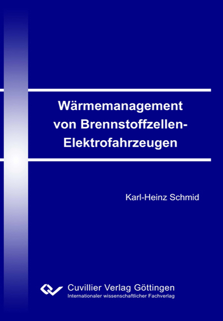 W&auml;rmemanagement von Brennstoffzellen-Elektrofahrzeugen - Karl-Heinz Schmid