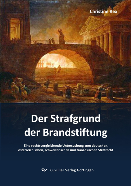 Der Strafgrund der Brandstiftung - Christine Rex