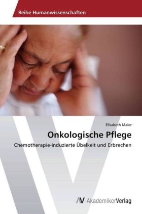 Onkologische Pflege - Elisabeth Maier