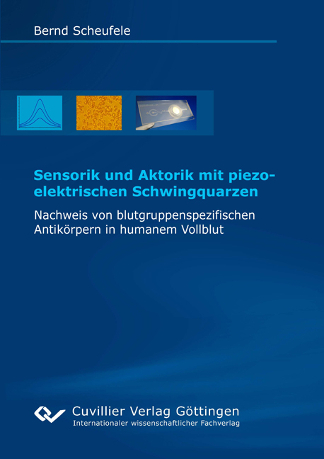 Sensorik und Aktorik mit piezoelektrischen Schwingquarzen - Bernd Scheufele
