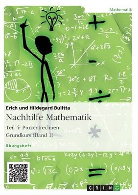 Nachhilfe Mathematik - Teil 4: Prozentrechnen. Grundkurs (Band 1)