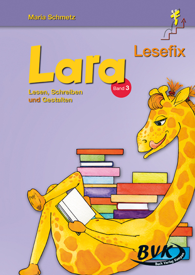 Lara Lesefix Bd. 3 - Maria Schmetz