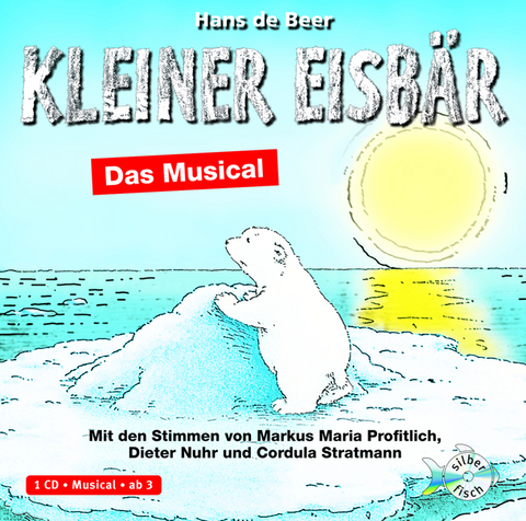 Kleiner Eisb&auml;r - Das Musical - Hans de Beer