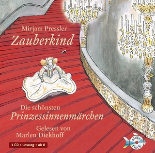 Zauberkind - Die schönsten Prinzessinnenmärchen