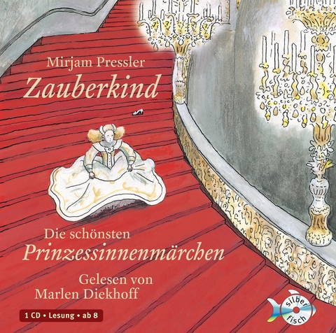 Zauberkind - Die sch&ouml;nsten Prinzessinnenm&auml;rchen - Mirjam Pressler, Henri Van Daele