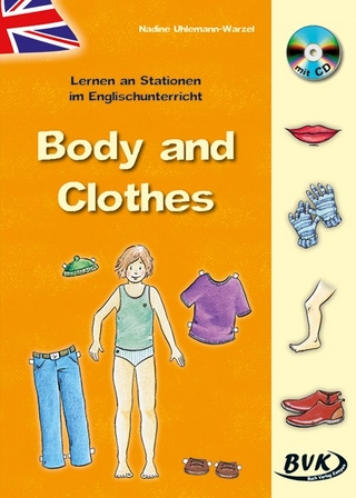 Lernen an Stationen im Englischunterricht: Body and Clothes (inkl. CD)