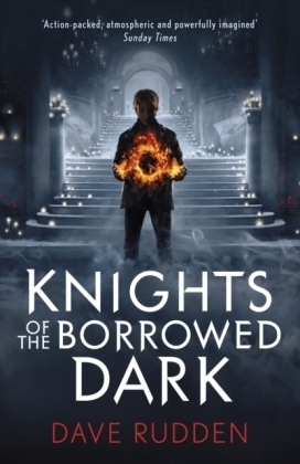 Knights of the Borrowed Dark (Knights of the Borrowed Dark Book 1) -  Dave Rudden