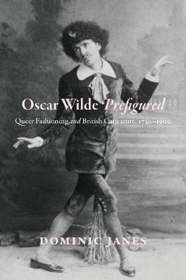 Oscar Wilde Prefigured -  Dominic Janes