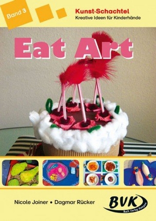 Kunst-Schachtel Kreative Ideen für Kinderhände Band 3