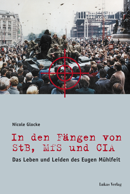 In den F&auml;ngen von StB, MfS und CIA - Nicole Glocke
