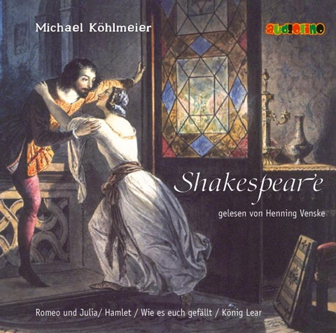 Shakespeare erz&auml;hlt - Michael K&ouml;hlmeier