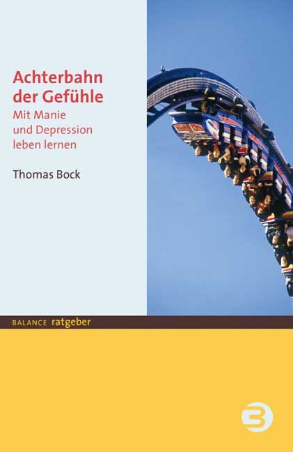 Achterbahn der Gef&uuml;hle - Thomas Bock
