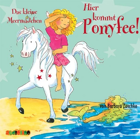 Hier kommt Ponyfee (10) - Barbara Zoschke