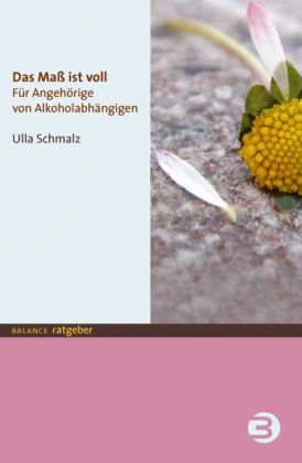 Das Ma&szlig; ist voll - Ulla Schmalz