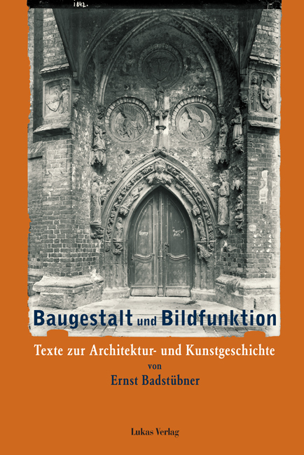 Baugestalt und Bildfunktion - Ernst Badst&uuml;bner
