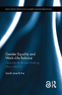 Gender Equality and Work-Life Balance - Sarah Blithe