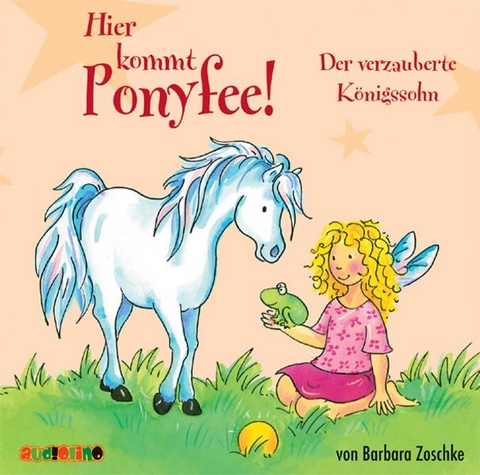 Hier kommt Ponyfee! (11) - Barbara Zoschke