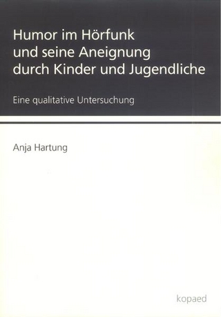 Humor im Hörfunk und seine Aneignung durch Kinder und Jugendliche